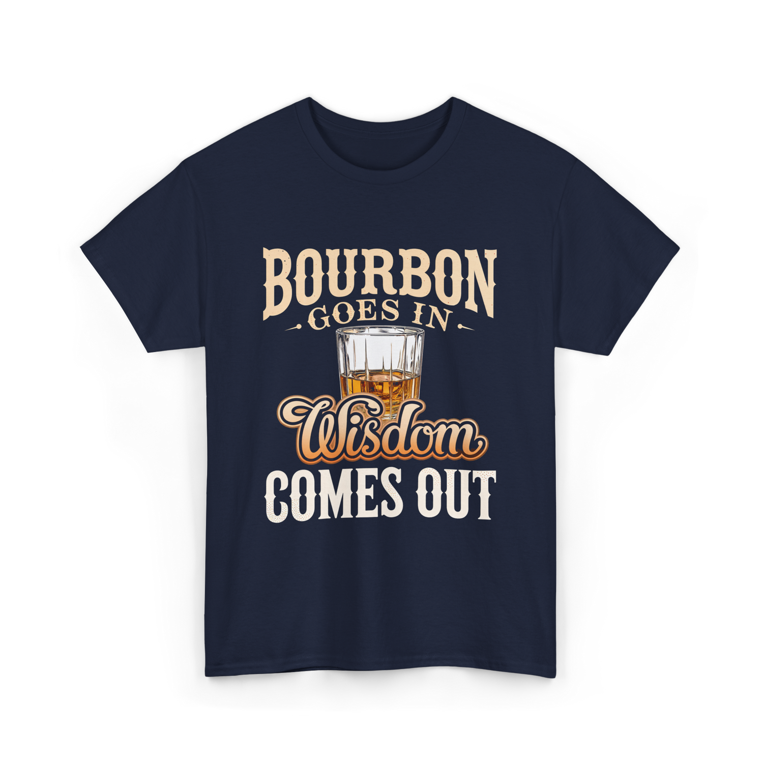 Bourbon Goes In Wisdom T-Shirt - Navy