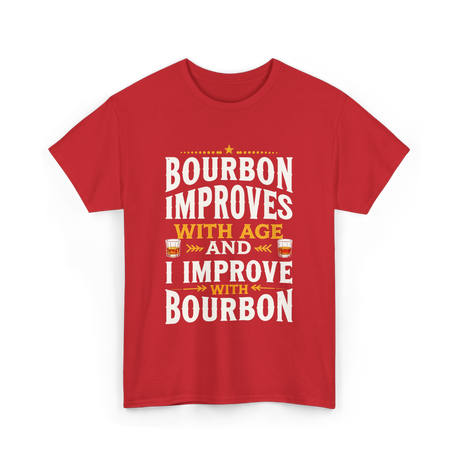 Bourbon Improves With Age Bourbon T-Shirt - Red