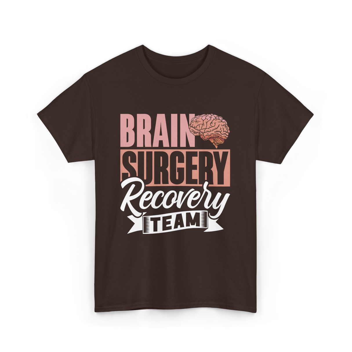 Brain Surgery Recovery Team Survivor T-Shirt - Dark Chocolate