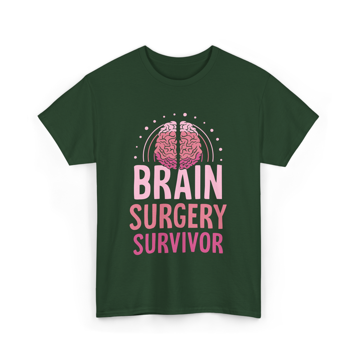 Brain Surgery Survivor Brain Health T-Shirt - Forest Green