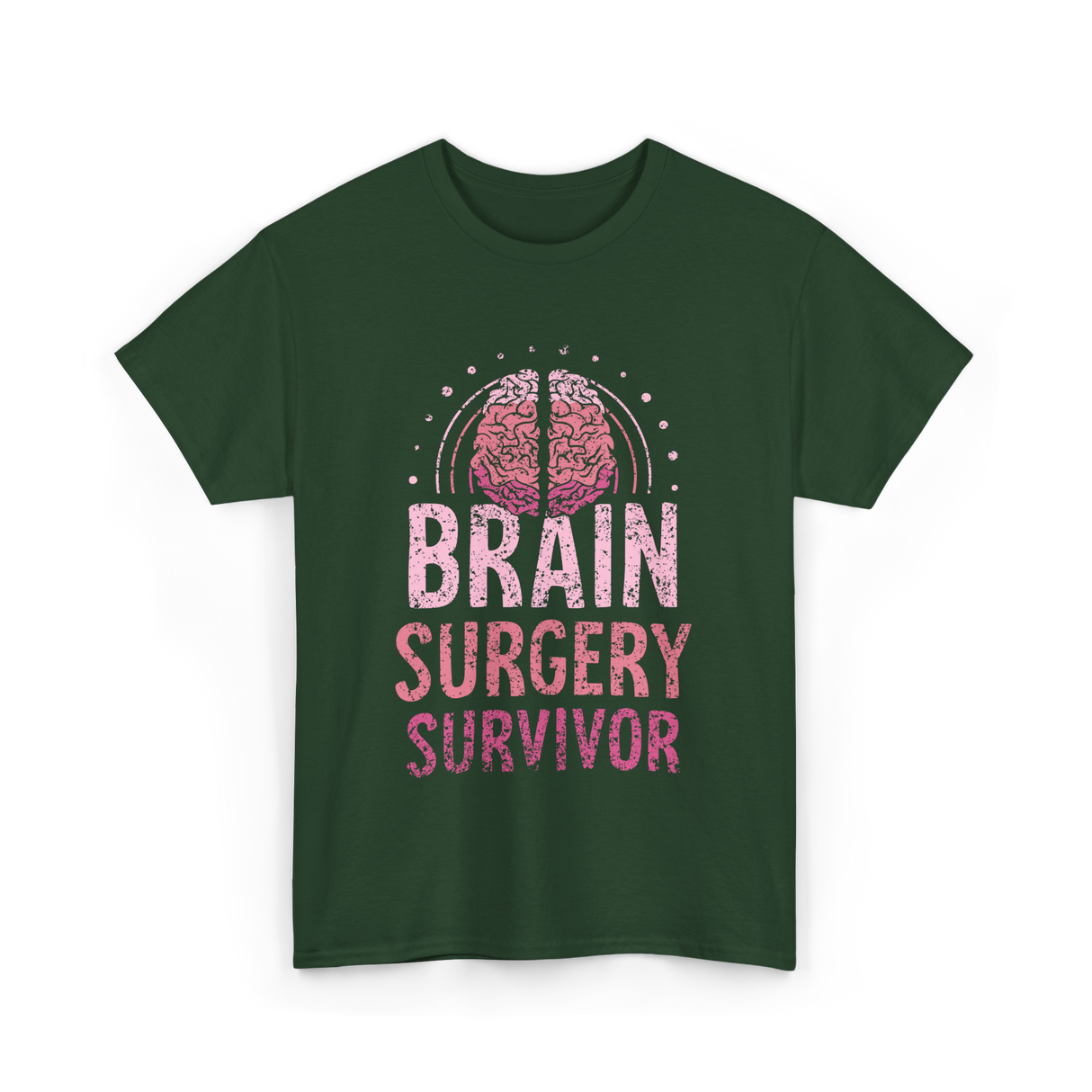 Brain Surgery Survivor Support T-Shirt - Forest Green