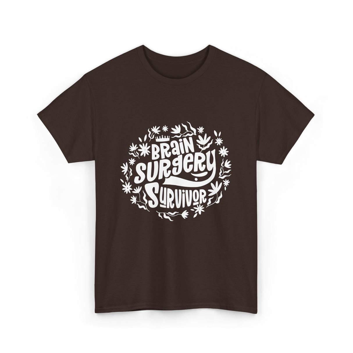 Brain Surgery Survivor T-Shirt - Dark Chocolate