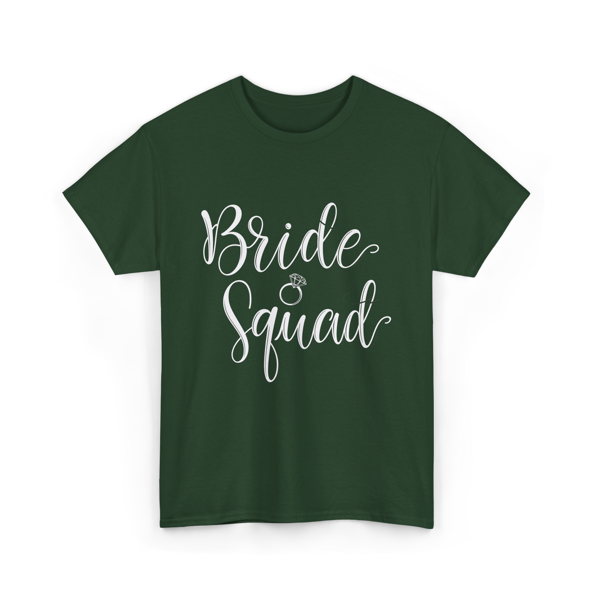 Bride Squad Wedding Squad T-Shirt - Forest Green