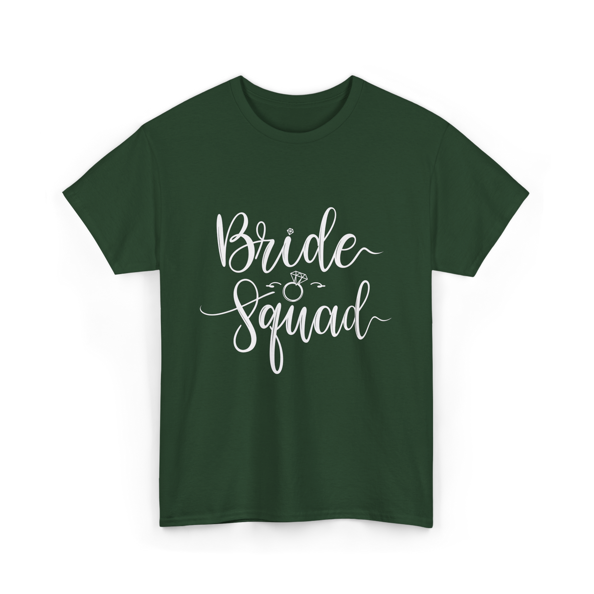 Bride Squad Wedding Team T-Shirt - Forest Green