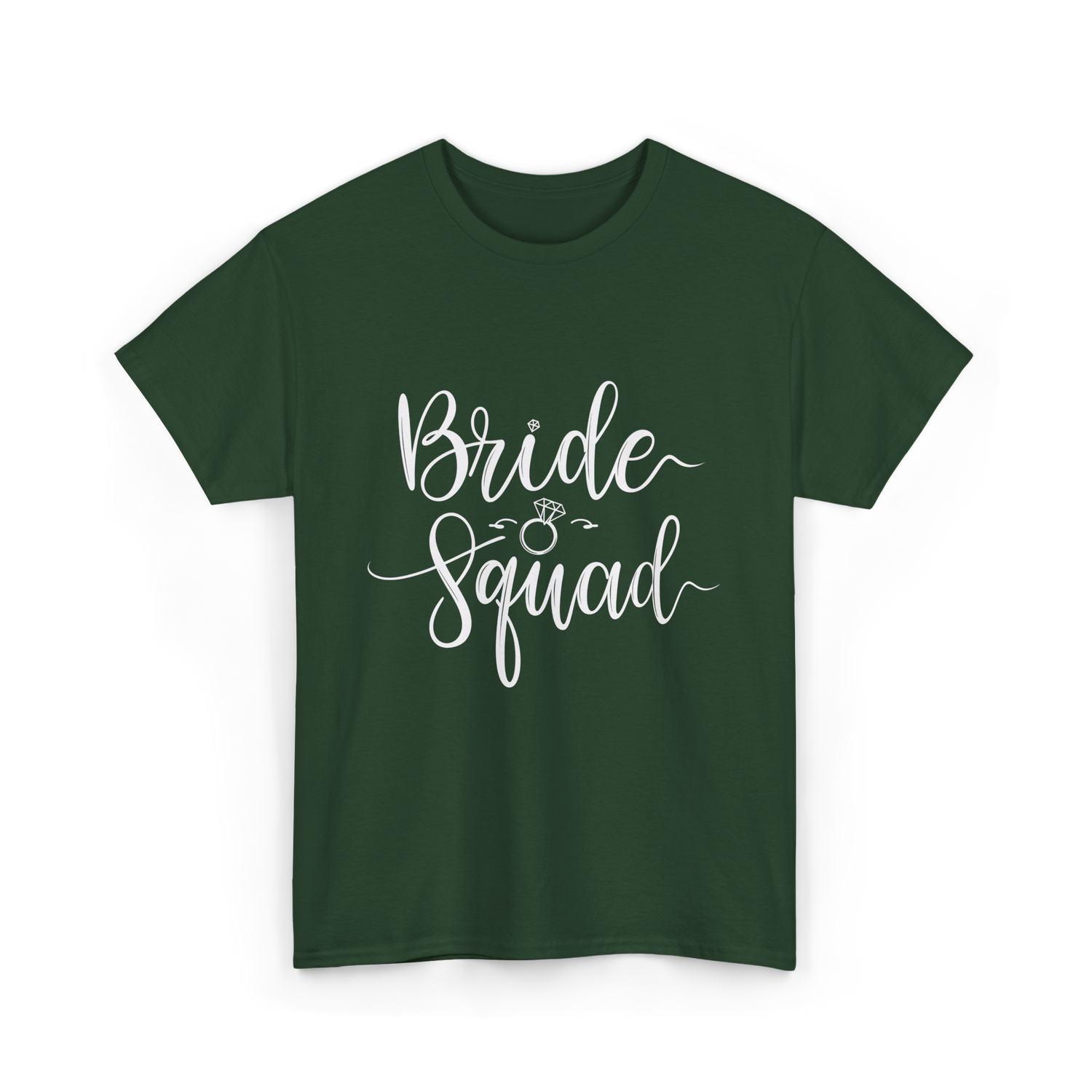 Bride Squad Wedding Team T-Shirt - Forest Green