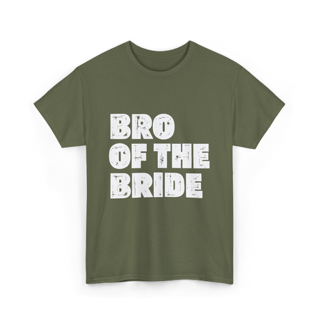 Bro of the Bride Wedding T-Shirt - Military Green