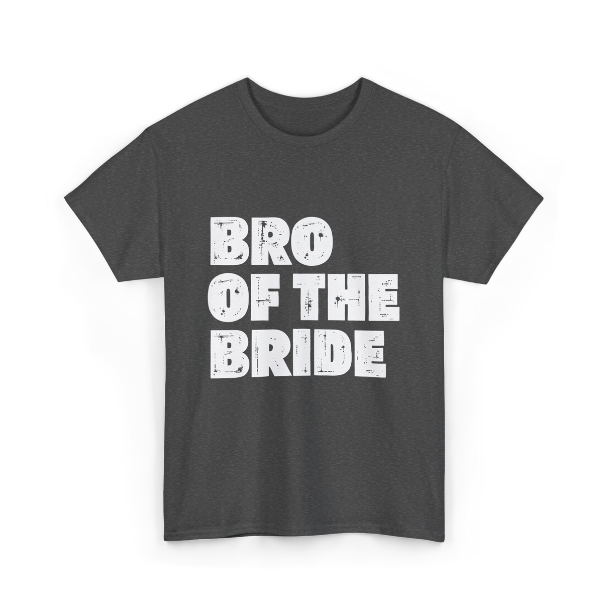 Bro of the Bride Wedding T-Shirt - Dark Heather