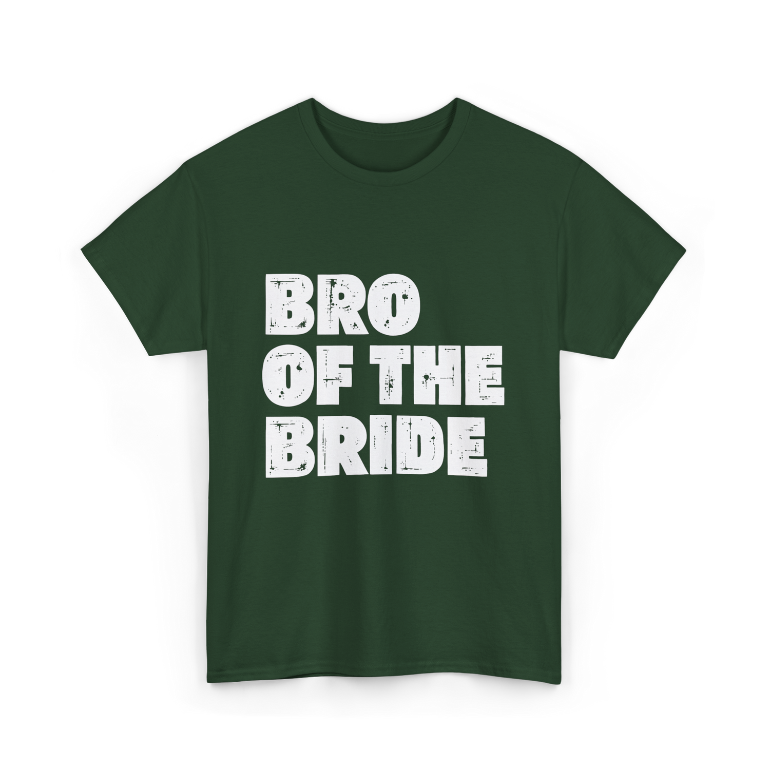 Bro of the Bride Wedding T-Shirt - Forest Green