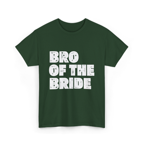 Bro of the Bride Wedding T-Shirt - Forest Green