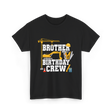 Brother Birthday Crew Construction T-Shirt - Black
