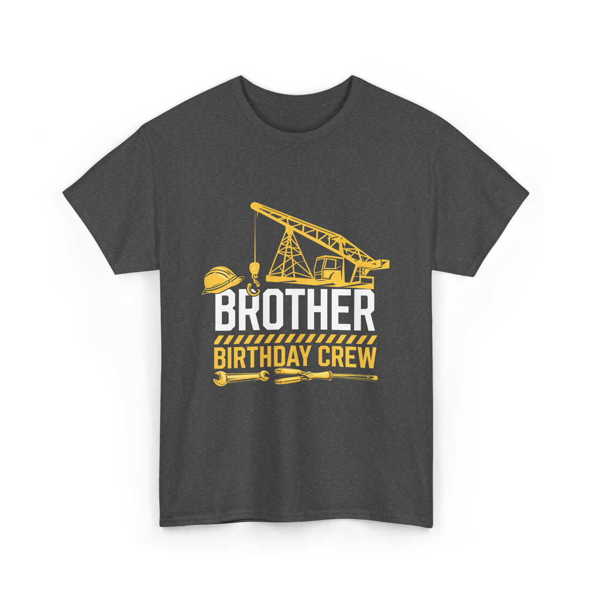 Brother Birthday Crew Construction T-Shirt - Dark Heather
