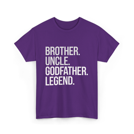 Brother Uncle Godfather Legend T-Shirt - Purple
