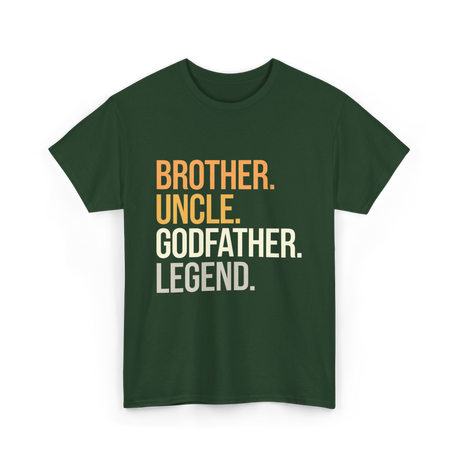 Brother Uncle Godfather Legend T-Shirt - Forest Green