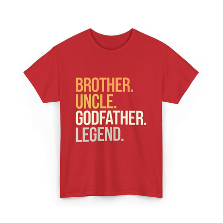 Brother Uncle Godfather Legend T-Shirt - Red
