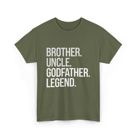 Brother Uncle Godfather Legend T-Shirt - Military Green