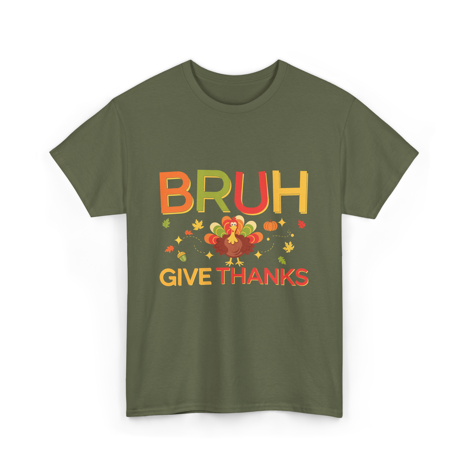 Bruh Turkey Thanksgiving T-Shirt - Military Green
