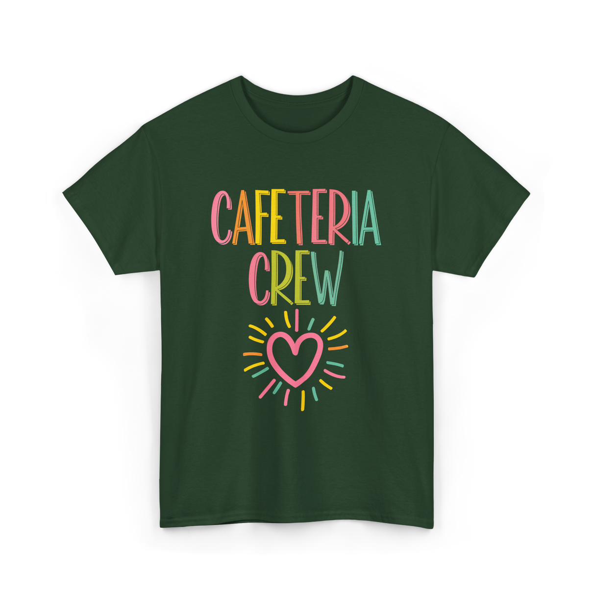 Cafeteria Crew Cafeteria Worker T-Shirt - Forest Green