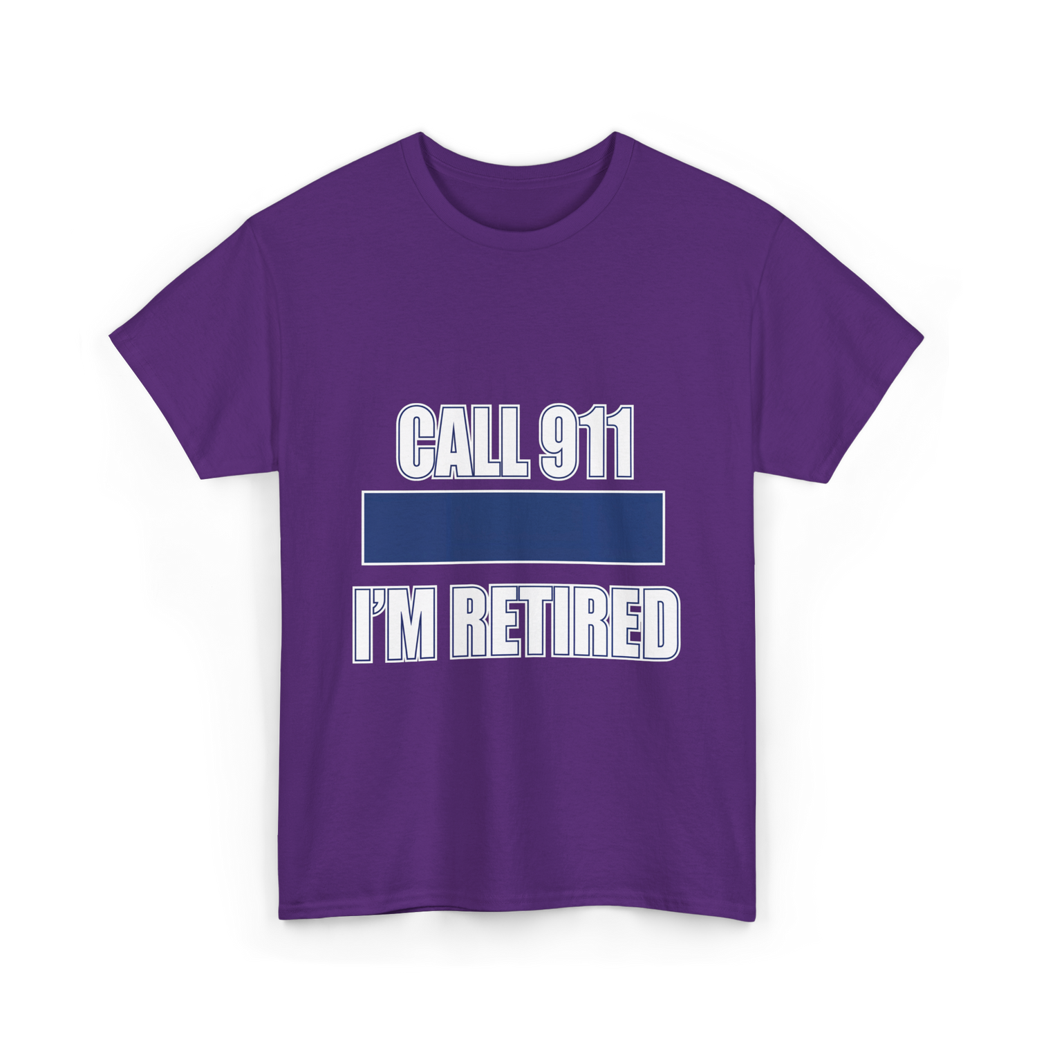 Call 911 I'm Retired Emergency Responder T-Shirt - Purple