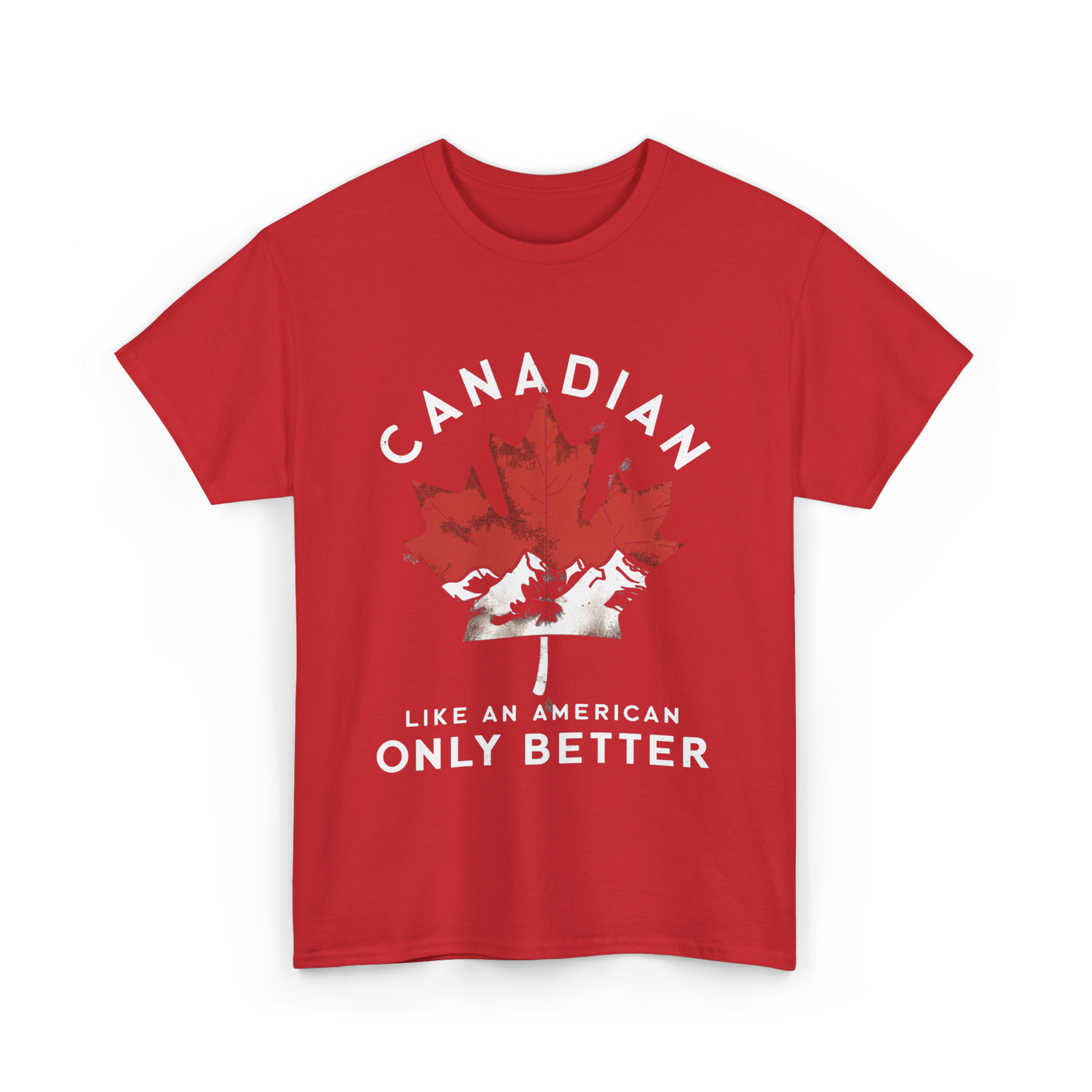 Canadian Like An American Canada T-Shirt - Red