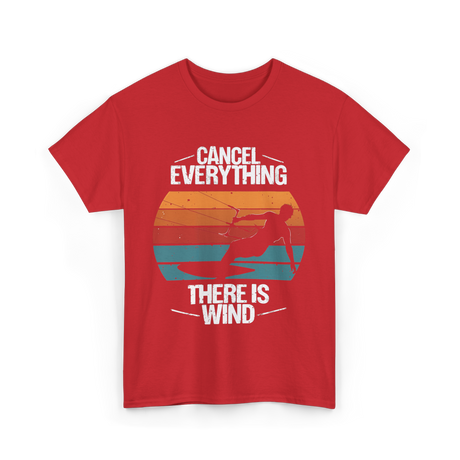 Cancel Everything Kitesurfing Kiteboarder T-Shirt - Red