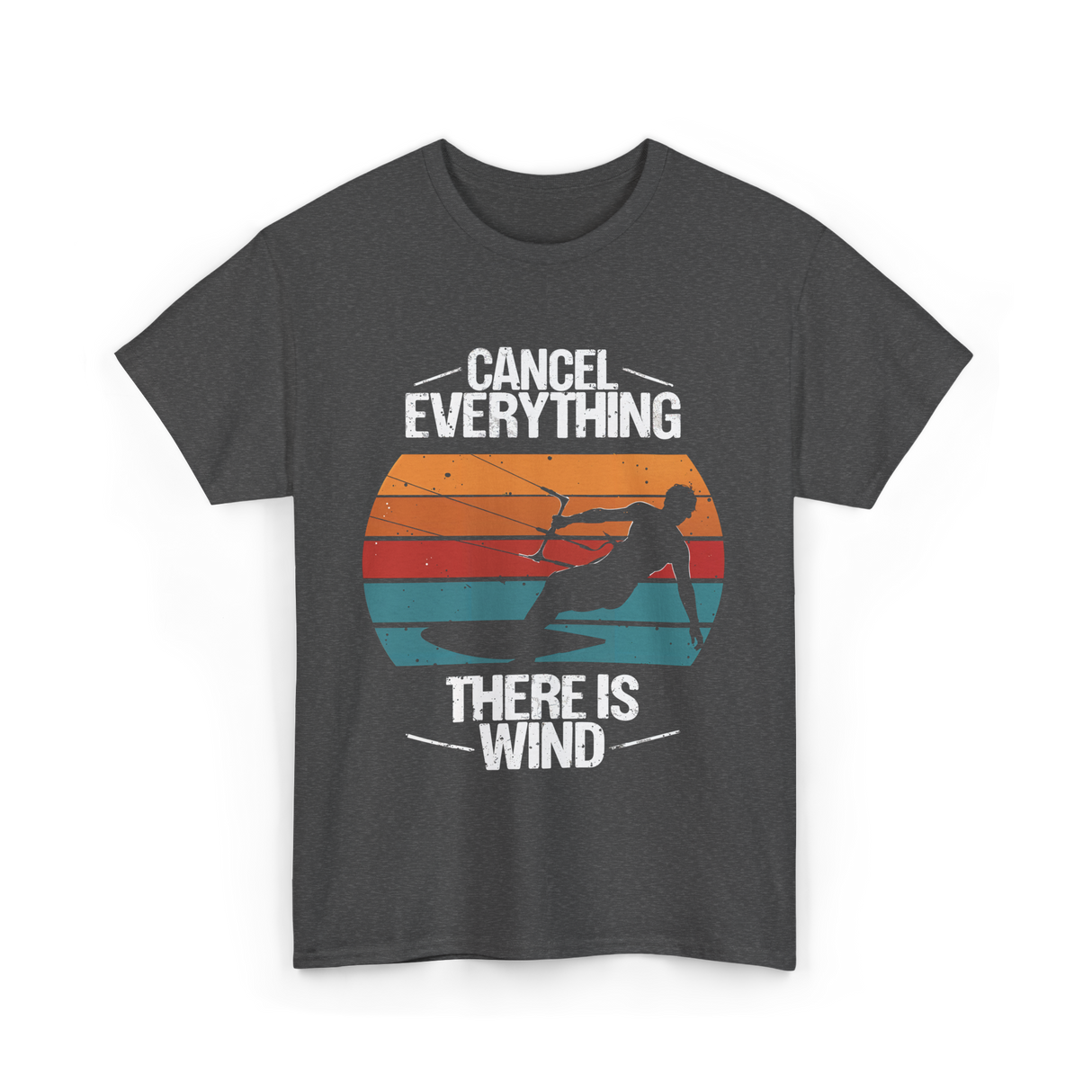 Cancel Everything Kitesurfing Kiteboarder T-Shirt - Dark Heather