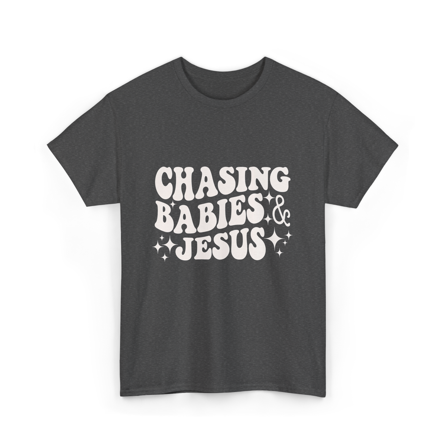 Chasing Babies And Jesus Christian T-Shirt - Dark Heather