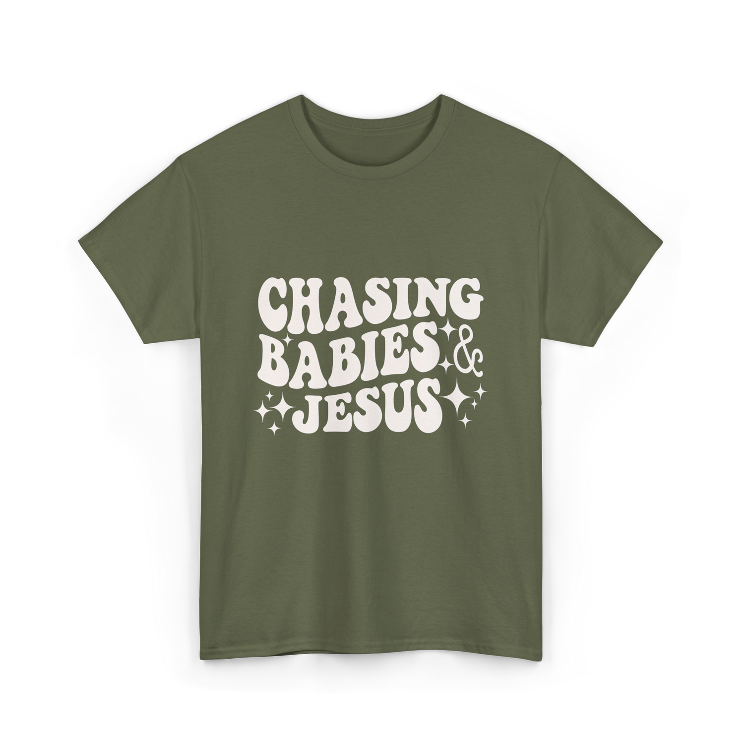 Chasing Babies And Jesus Christian T-Shirt - Military Green