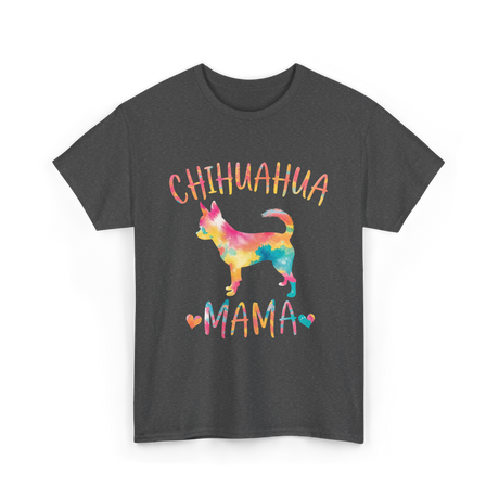 Chihuahua Mama Colorful Dog Mom T-Shirt - Dark Heather