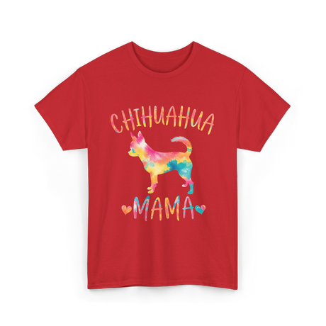 Chihuahua Mama Colorful Dog Mom T-Shirt - Red