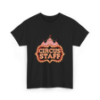 Circus Staff Circus Performer T-Shirt - Black