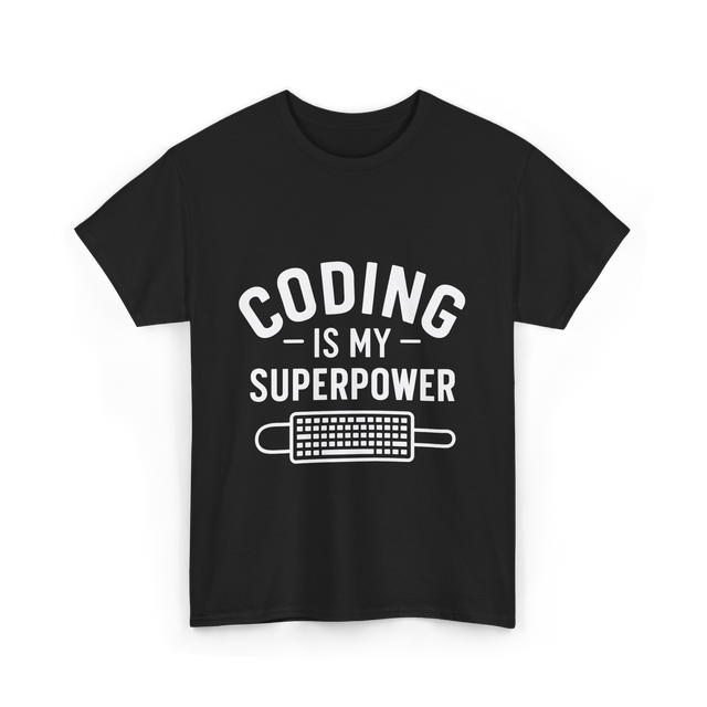 Coding is My Superpower Coder T-Shirt - Black