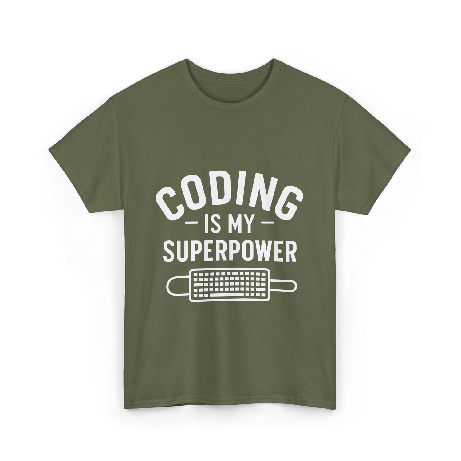 Coding is My Superpower Coder T-Shirt - Military Green