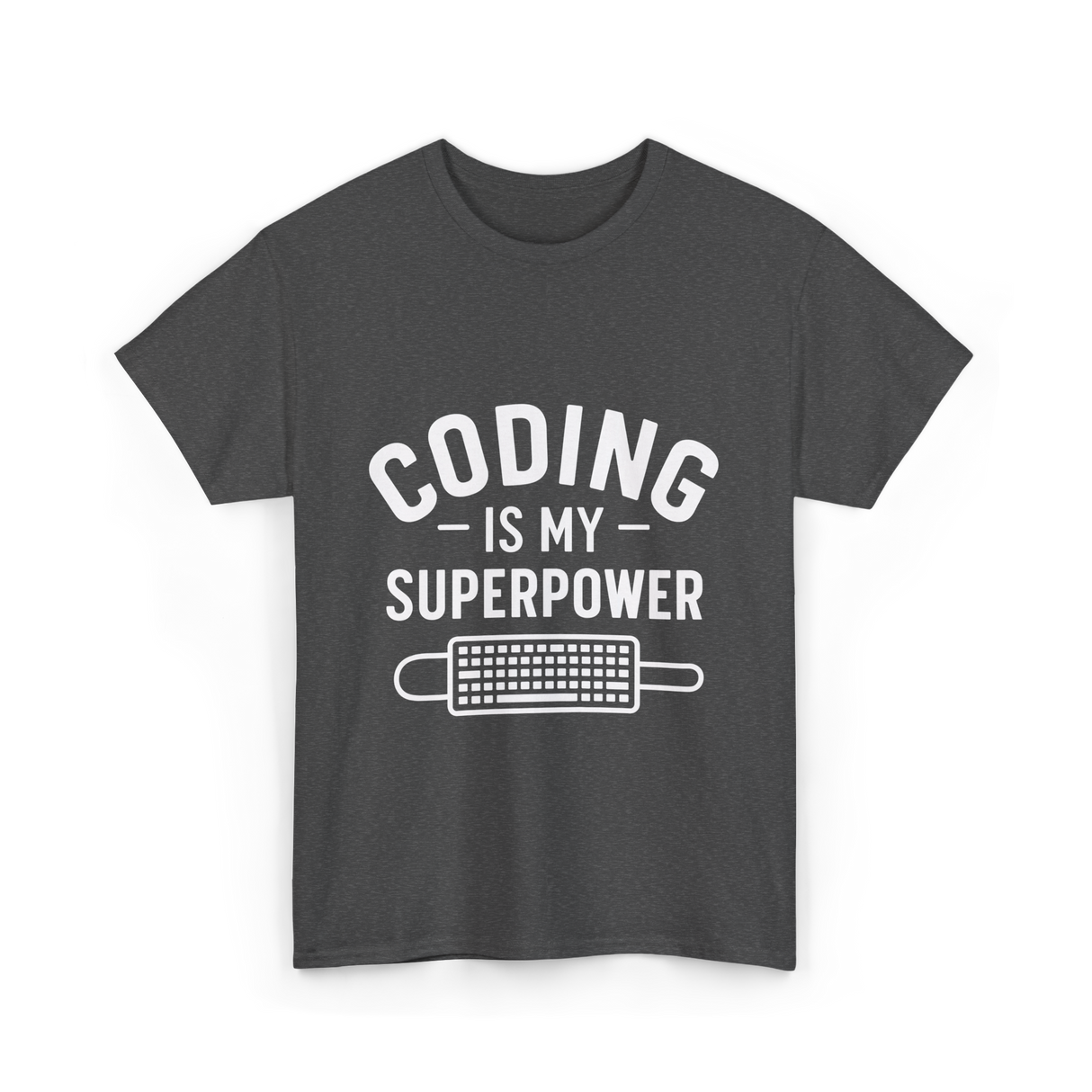 Coding is My Superpower Coder T-Shirt - Dark Heather