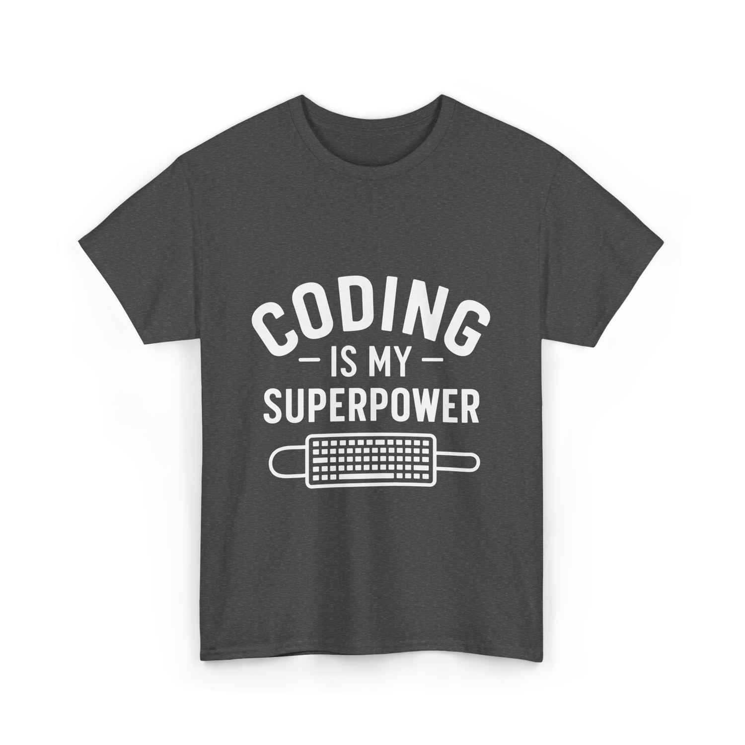 Coding is My Superpower Coder T-Shirt - Dark Heather