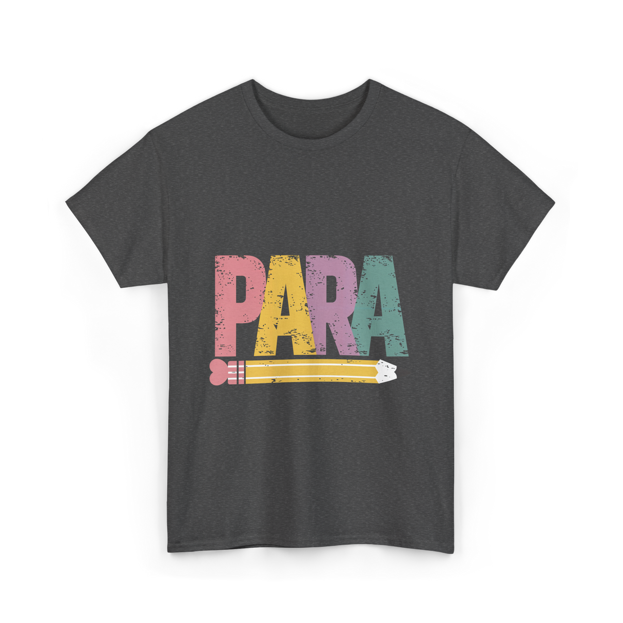 Colorful PARA Pencil Paraprofessional T-Shirt - Dark Heather