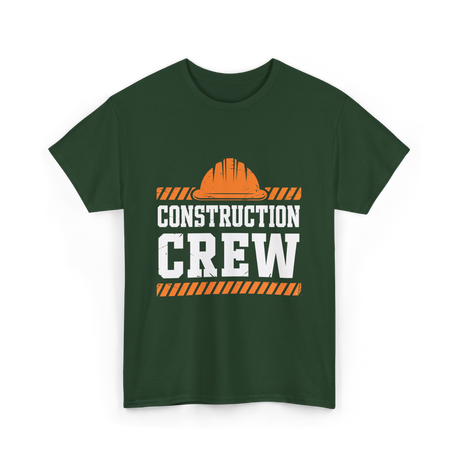 Construction Crew Crew Construction T-Shirt - Forest Green