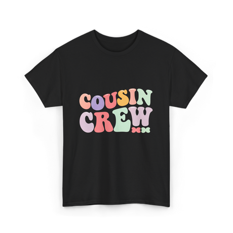 Cousin Crew Cousins Family T-Shirt - Black