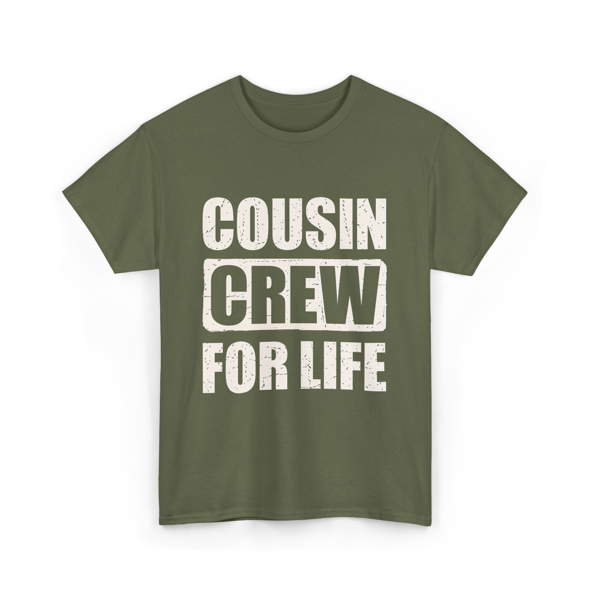 Cousin Crew For Life Cousin T-Shirt - Military Green