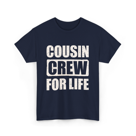 Cousin Crew For Life Cousin T-Shirt - Navy