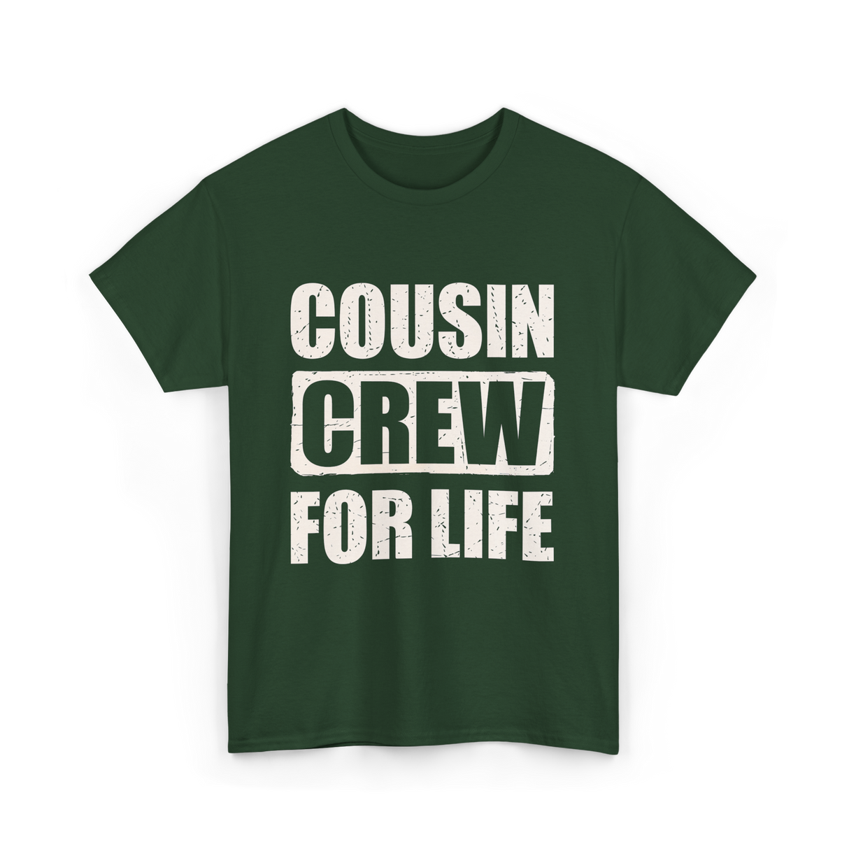 Cousin Crew For Life Cousin T-Shirt - Forest Green