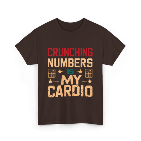 Crunching Numbers Cardio Calculator T-Shirt - Dark Chocolate