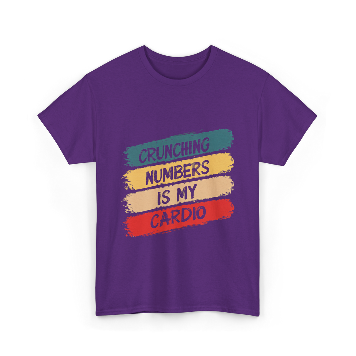 Crunching Numbers Is My Cardio Accounting T-Shirt - Purple