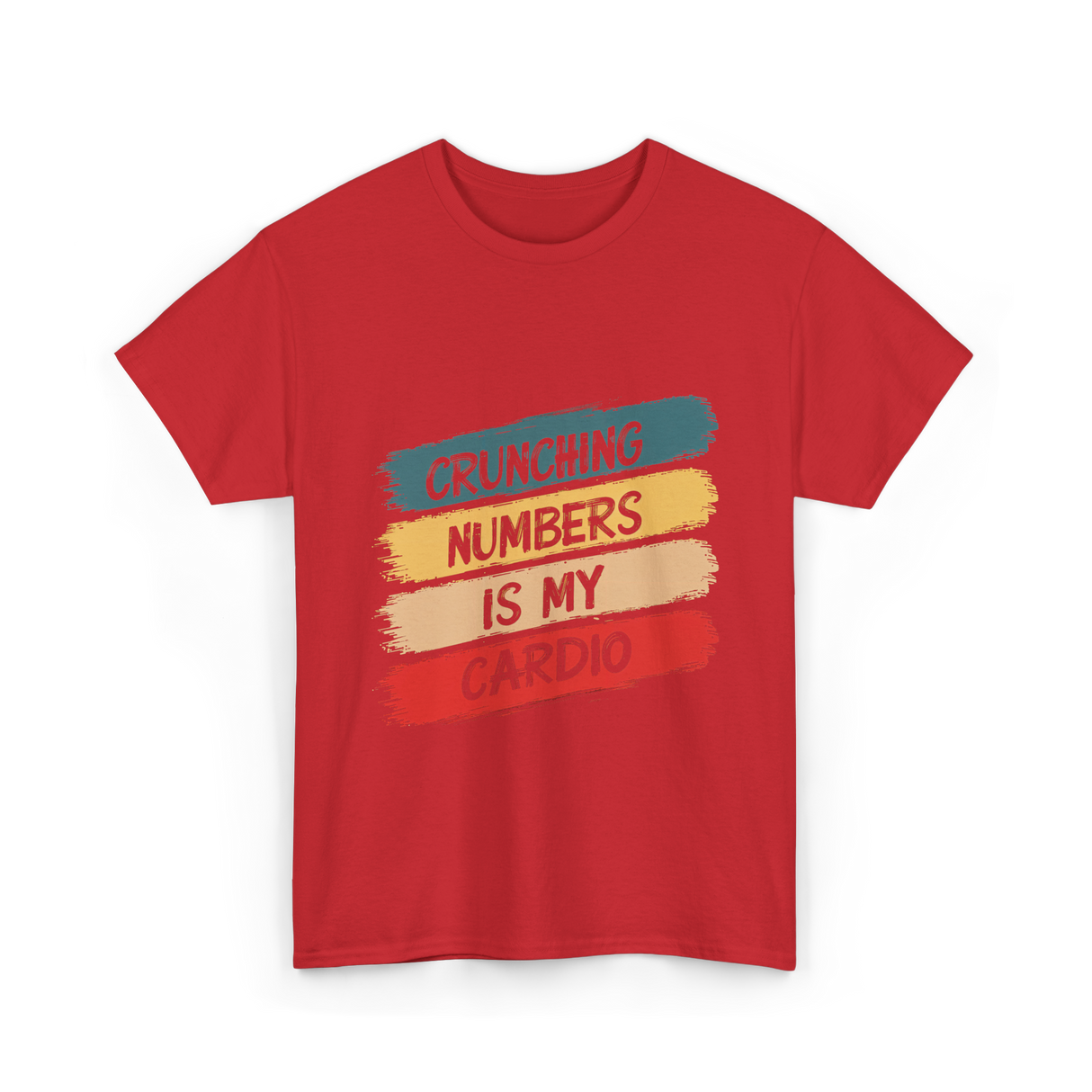 Crunching Numbers Is My Cardio Accounting T-Shirt - Red