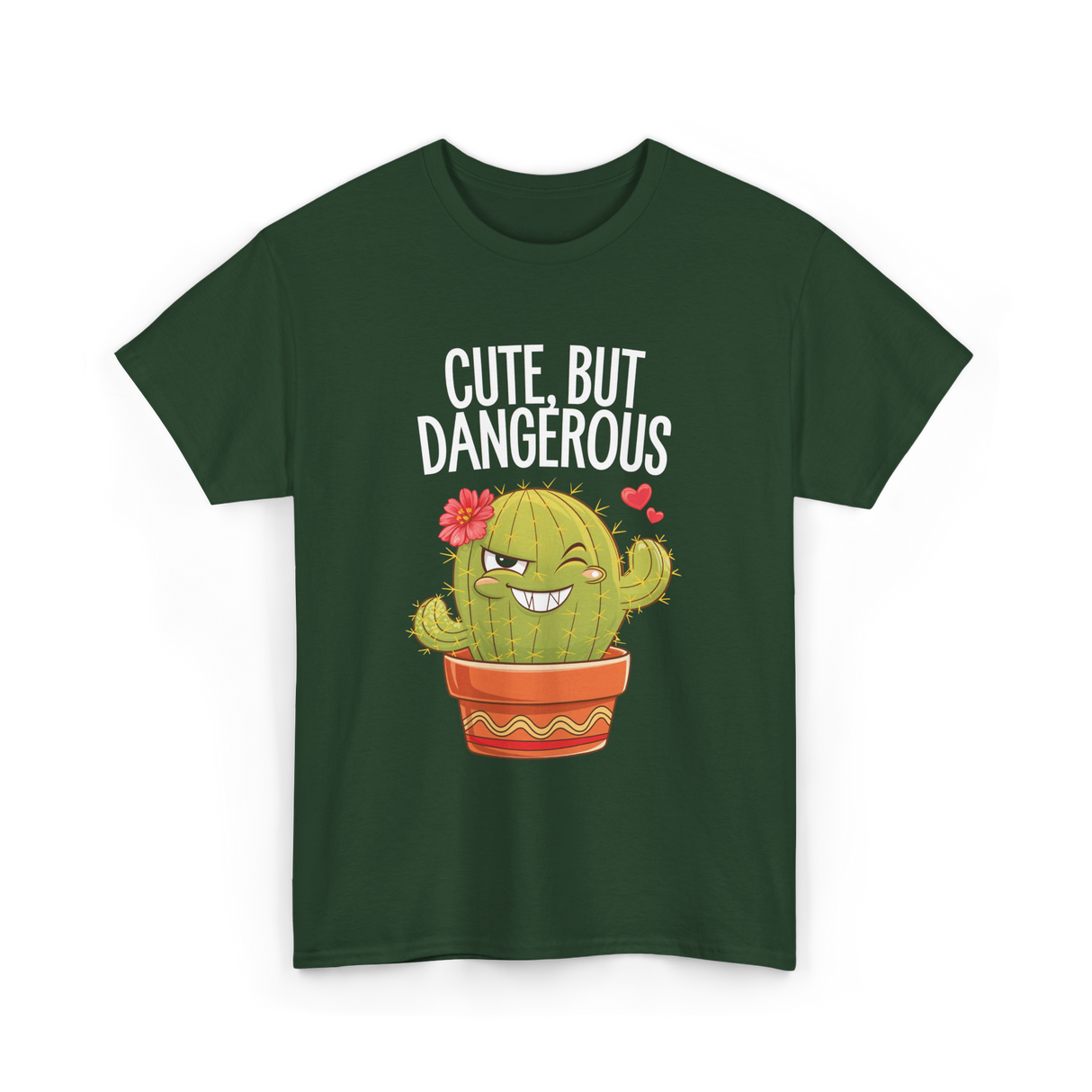 Cute But Dangerous Cactus T-Shirt - Forest Green
