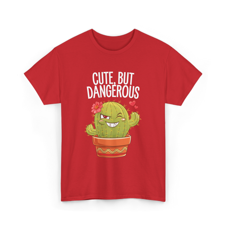 Cute But Dangerous Cactus T-Shirt - Red