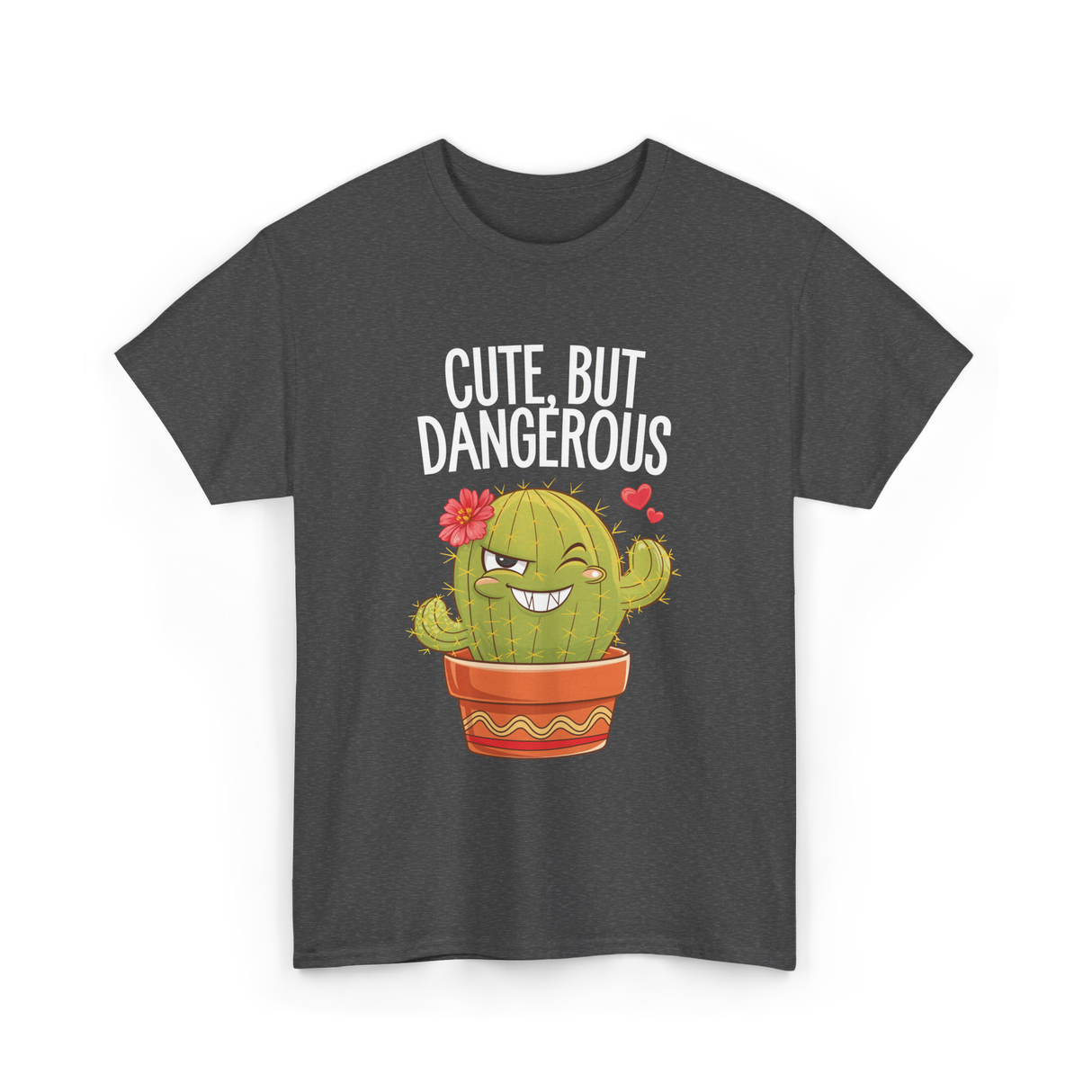 Cute But Dangerous Cactus T-Shirt - Dark Heather