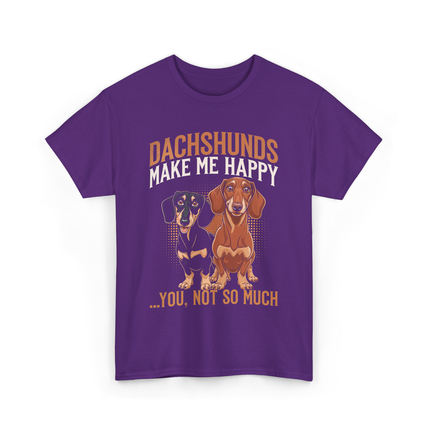 Dachshunds Make Me Dachshund T-Shirt - Purple