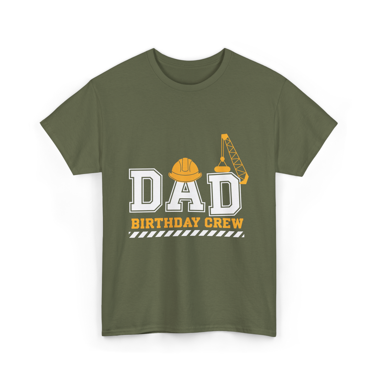Dad Birthday Crew Construction T-Shirt - Military Green