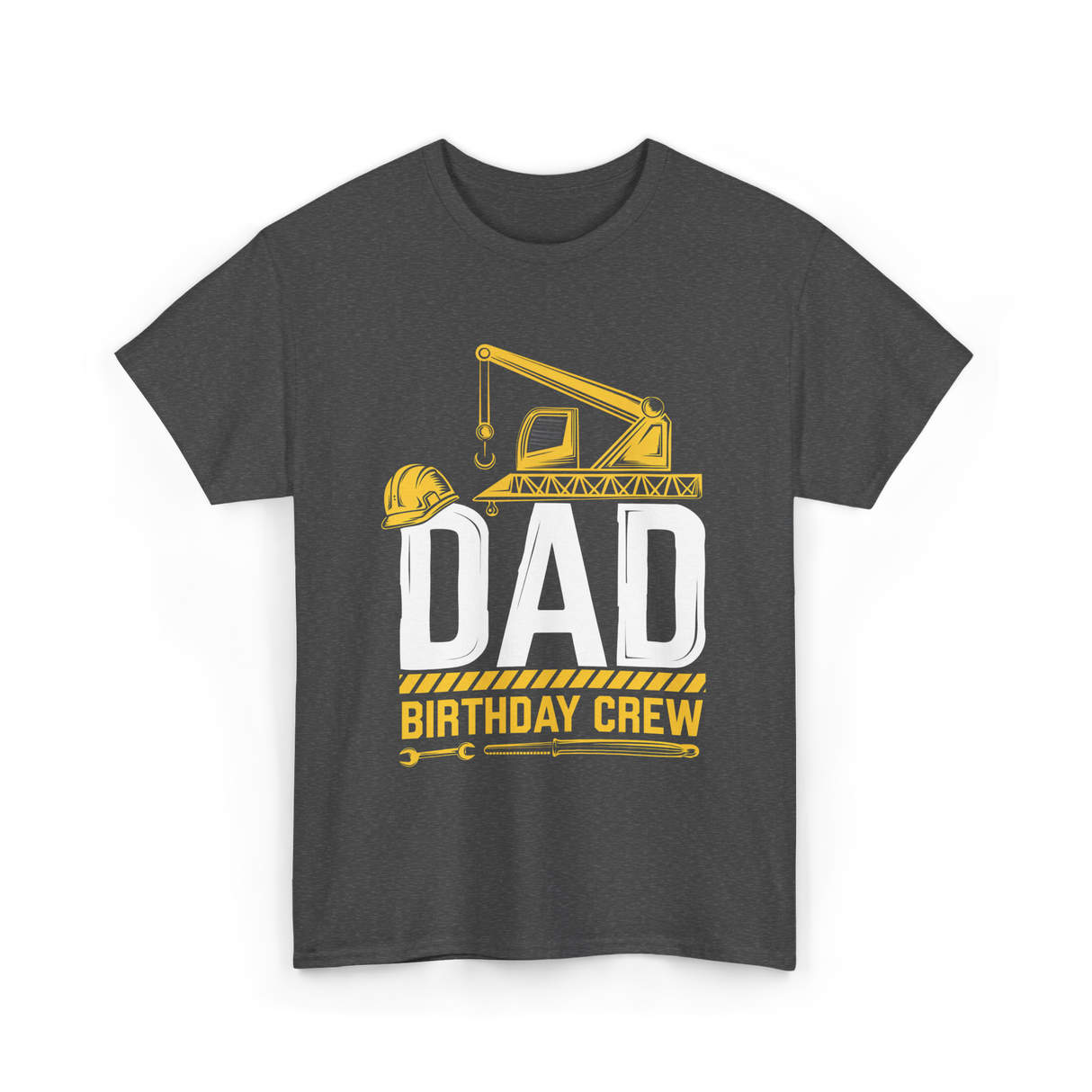 Dad Birthday Crew Construction T-Shirt - Dark Heather