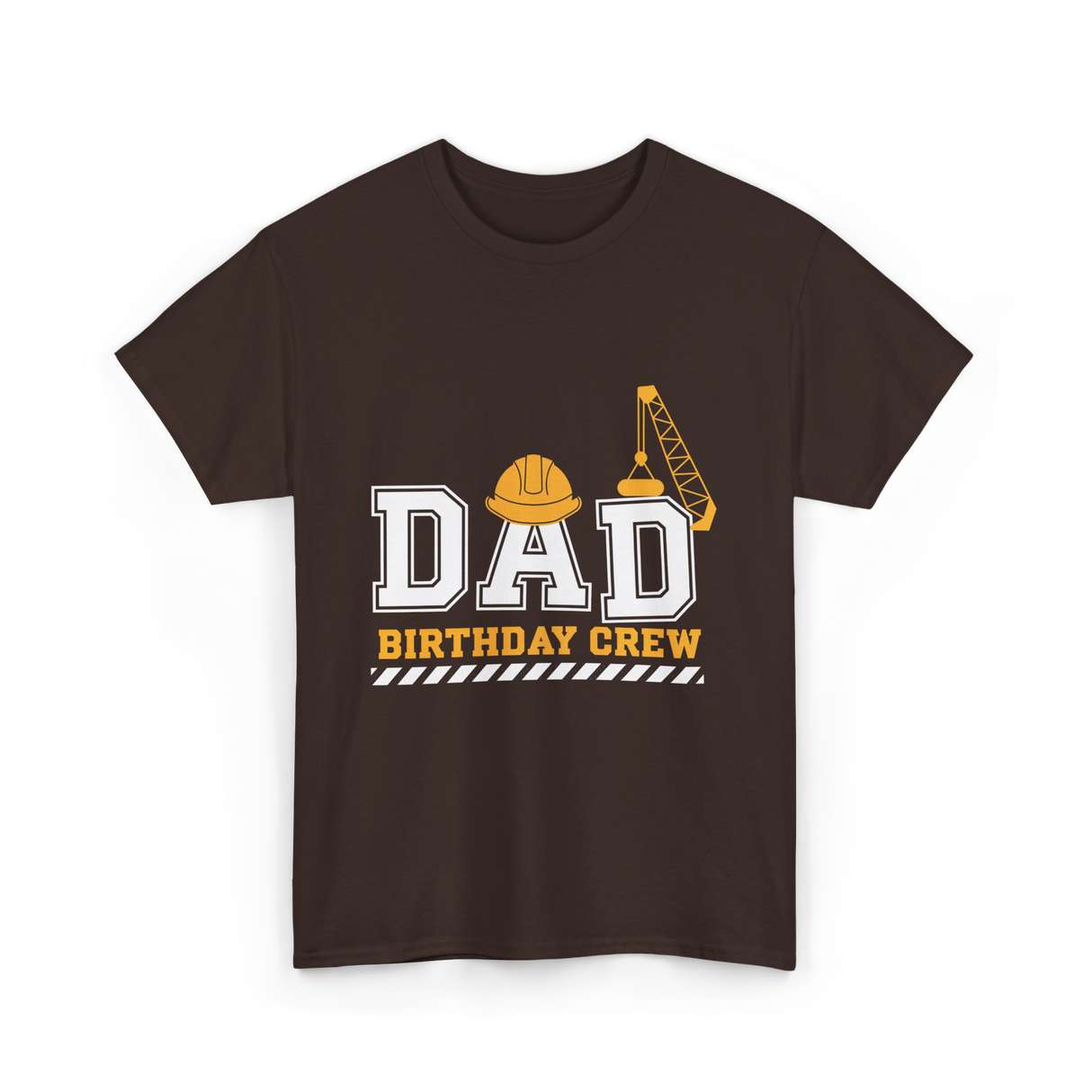 Dad Birthday Crew Construction T-Shirt - Dark Chocolate